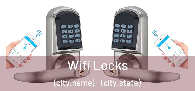  Wifi Locks (city.name) - (city.state)